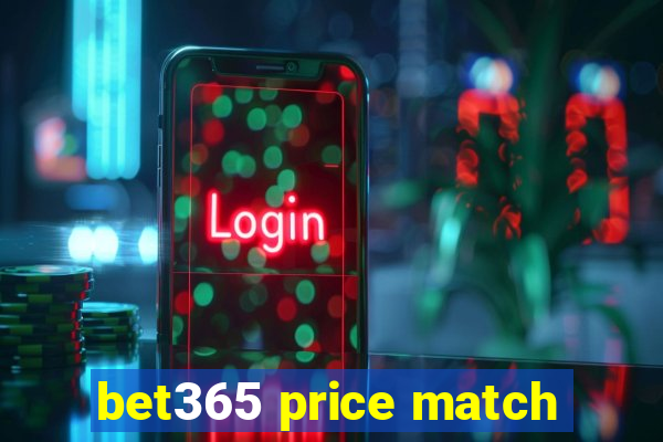 bet365 price match